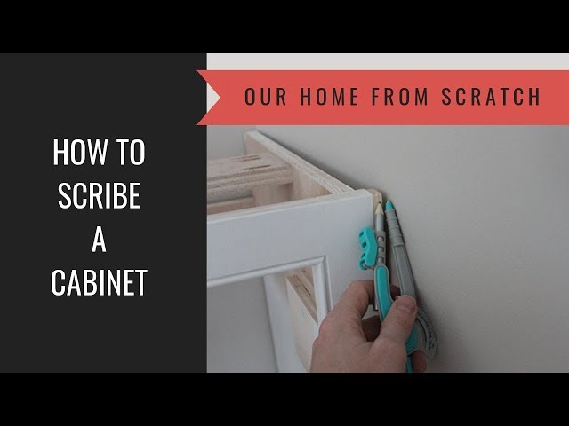 How To Scribe A Cabinet You