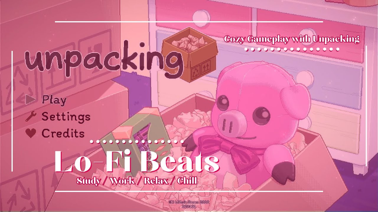 Cozy Gameplay with Unpacking | Lo-Fi Chill Beats | Study & Work Music | Zen Decorating Puzzle Game
