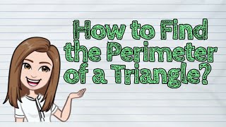 MATH How to Find the Perimeter of a Triangle