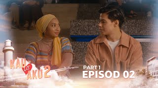 Zaman kejatuhan Danish? -  Kau vs Aku Musim ke-2 | Episod 2 | Part 1