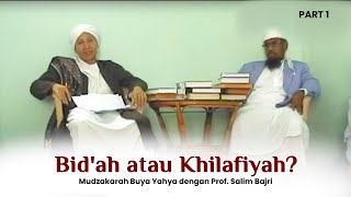 Bid'ah atau Khilafiyah? - Mudzakarah Buya Yahya dengan Prof. Salim Bajri (Part 1)