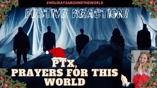 FESTIVE REACTION! PTX, Prayers For This World OFFICIAL VIDEO 🙏🏻❤️🎄 #PTX #HolidaysAroundTheWorld