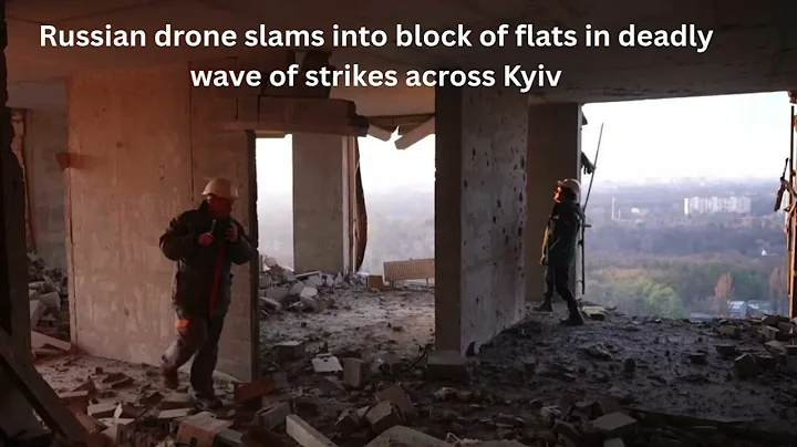 Russian drone slams into block of flats in deadly wave of strikes across Kyiv
