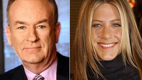 Bill O'Reilly Vs. Jennifer Aniston
