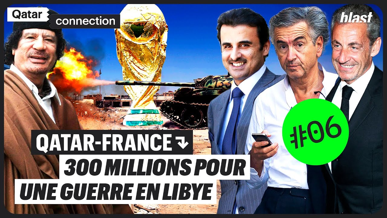 ⁣QATAR / FRANCE : 300 MILLIONS POUR UNE GUERRE EN LIBYE