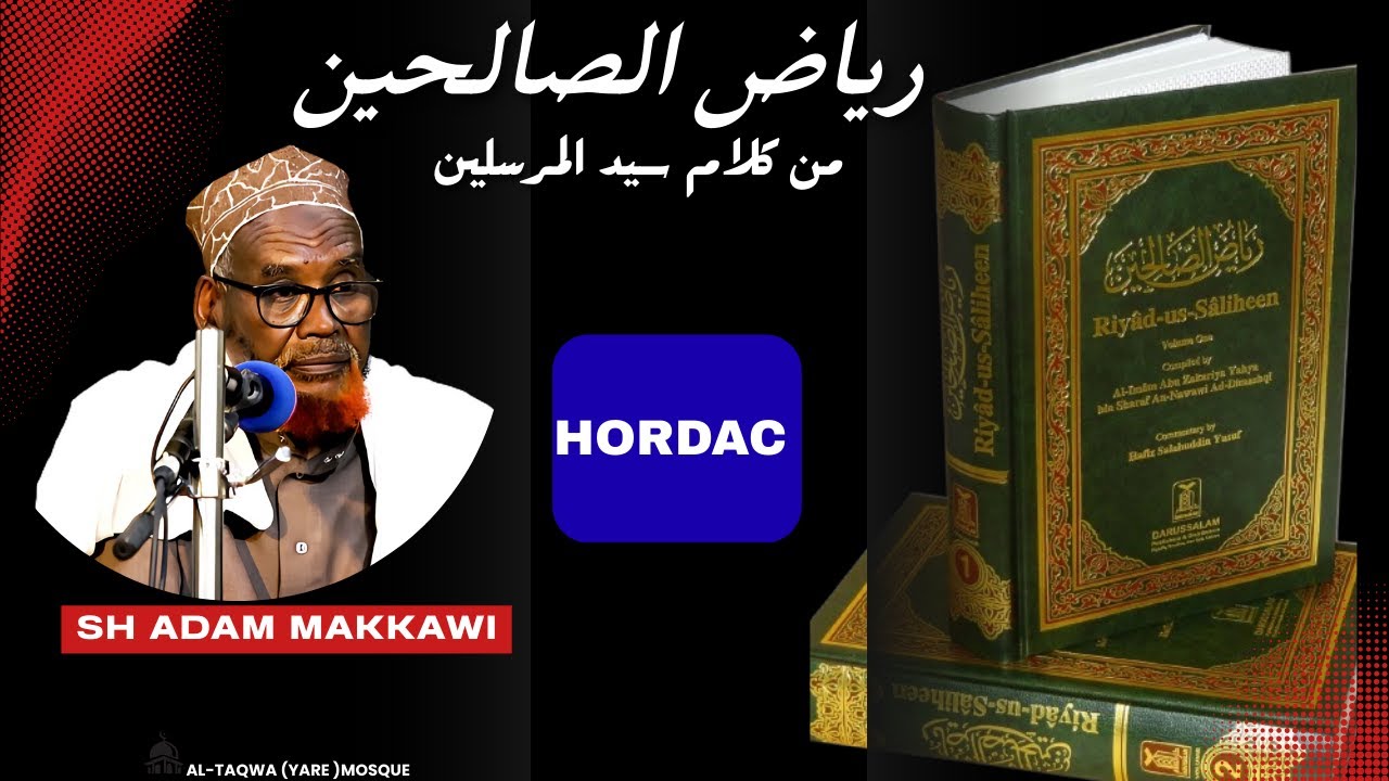 Kitaabka Riyadh as Saliheen ||Hordac 1 || Sh Adan Almakkawi{حفظه الله}