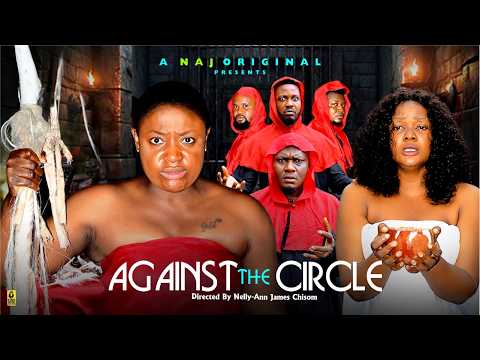 AGAINST THE CIRCLE - LIZZYGOLD ONUWAJE, JANE OBI - Latest Nigerian Movie