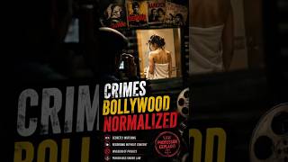 Law Professor Explains: Crimes Bollywood Normalized👀 #women #crime #bollywood #movie #indianlaw