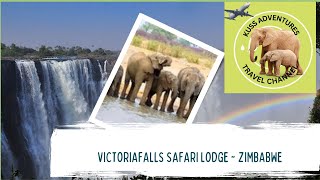 Victoria Falls Safari Lodge @Kuss Adventures