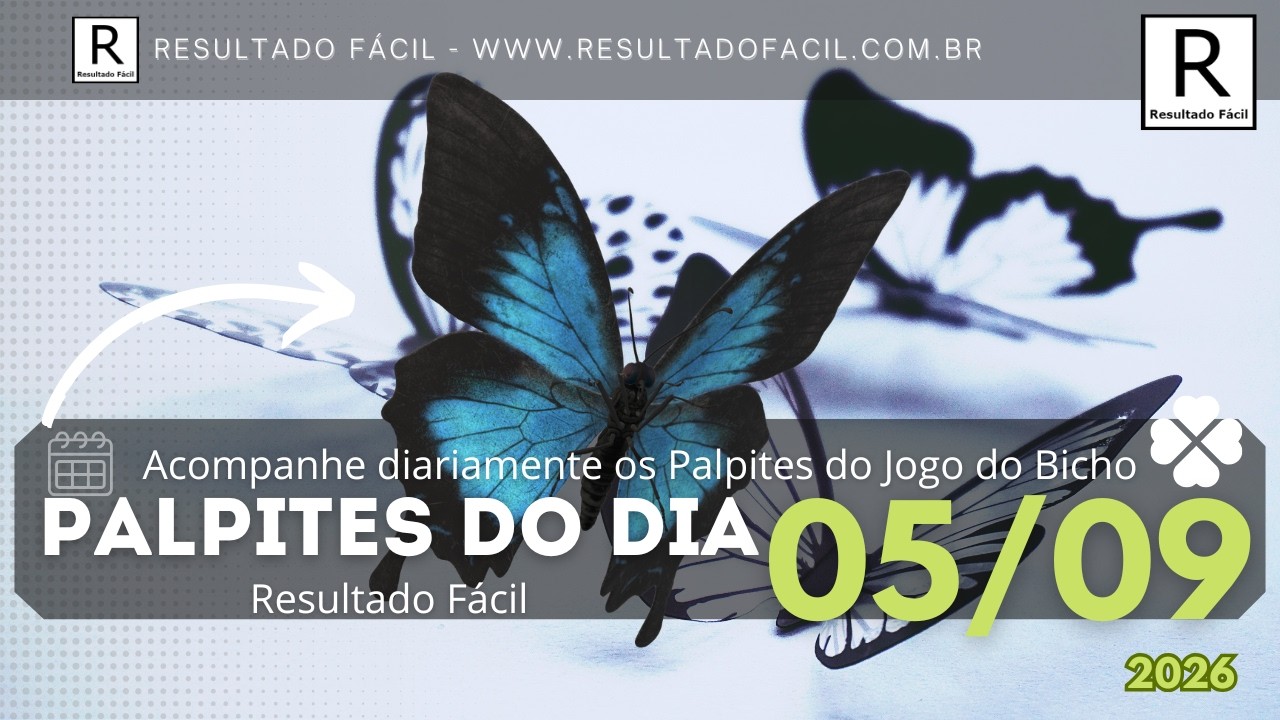Palpites do dia Jogo do Bicho para o dia 05/09/2026