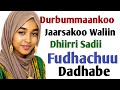Durbummaakoo Jaarsakoo Dabalatee Dhiirri Sadii Fudhachuu Dadhabe 