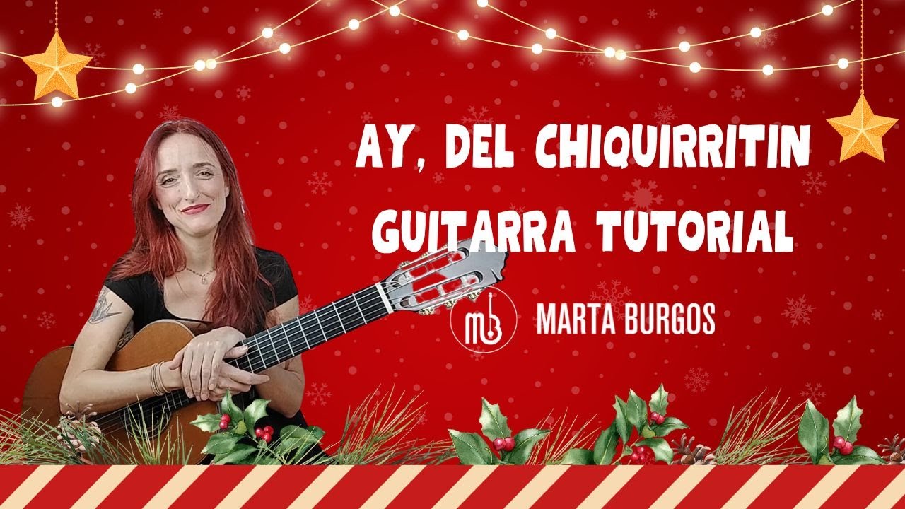 AY DEL CHIQUIRRITIN | Tutorial GUITARRA
