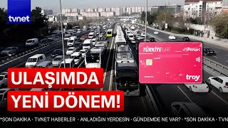 Toplu Taşımada Tek Kart Dönemi