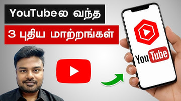 YouTubeல வந்த 3 புதிய மாற்றங்கள் இதான் YouTubers !