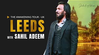 Sahil Adeem in Leeds | The Awakening Tour UK