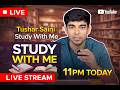 Study with Tushar Bhaiya 📚