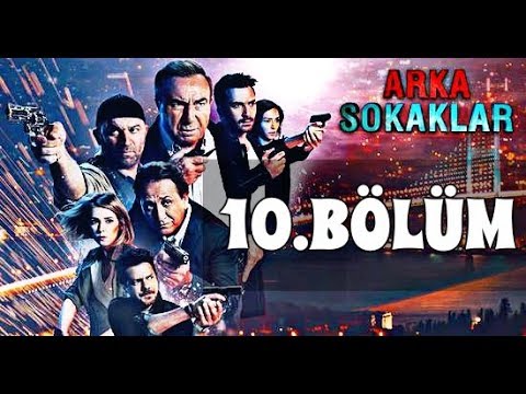 ARKA SOKAKLAR 10. BÖLÜM