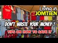 How to save money when living in jomtien or pattaya thailand 