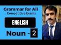 Noun and its correction mastering proper usage  part 2  tariq shehzad