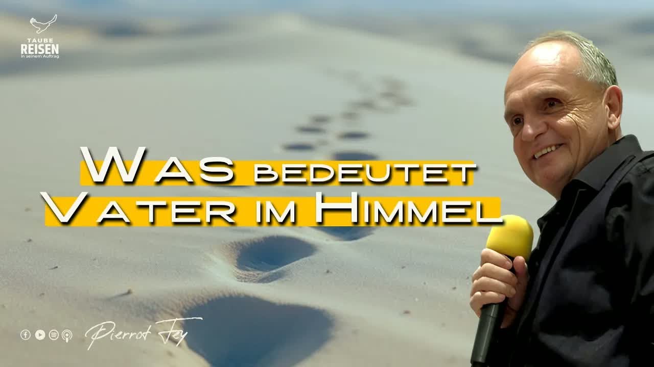 pierrotfey I Was bedeutet   Vater im HImmel heilung love erweckung gebet prophetic