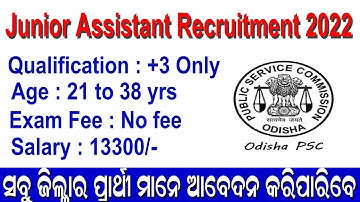 Junior Assistant Recruitment 2022 Notification II OPSC Jr. Assistant recruitment 2022 II Odisha