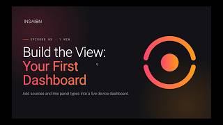 Build the View: Your First Dashboard | INSAION Workflow Ep. 3