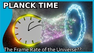 Planck Time  The shortest measure of time