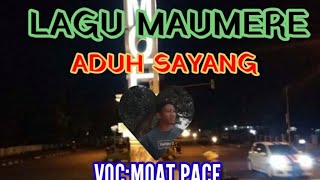 LAGU MAUMERE 2021//ADUH SAYANG