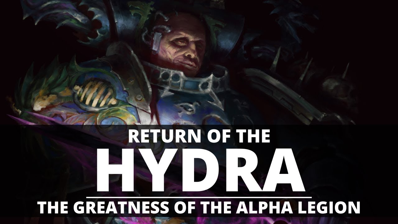 RETURN OF THE HYDRA! WHY THE ALPHA LEGION IS SET TO RISE! YouTube