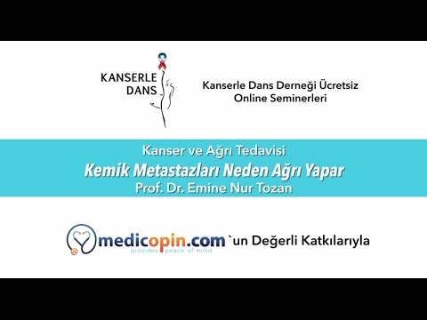 Kemik Metastazları Neden Ağrı Yapar? - Prof. Dr. Emine Nur Tozan