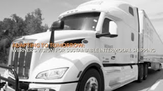 Adapting to Tomorrow: Werner’s Vision for Sustainable Intermodal Shipping