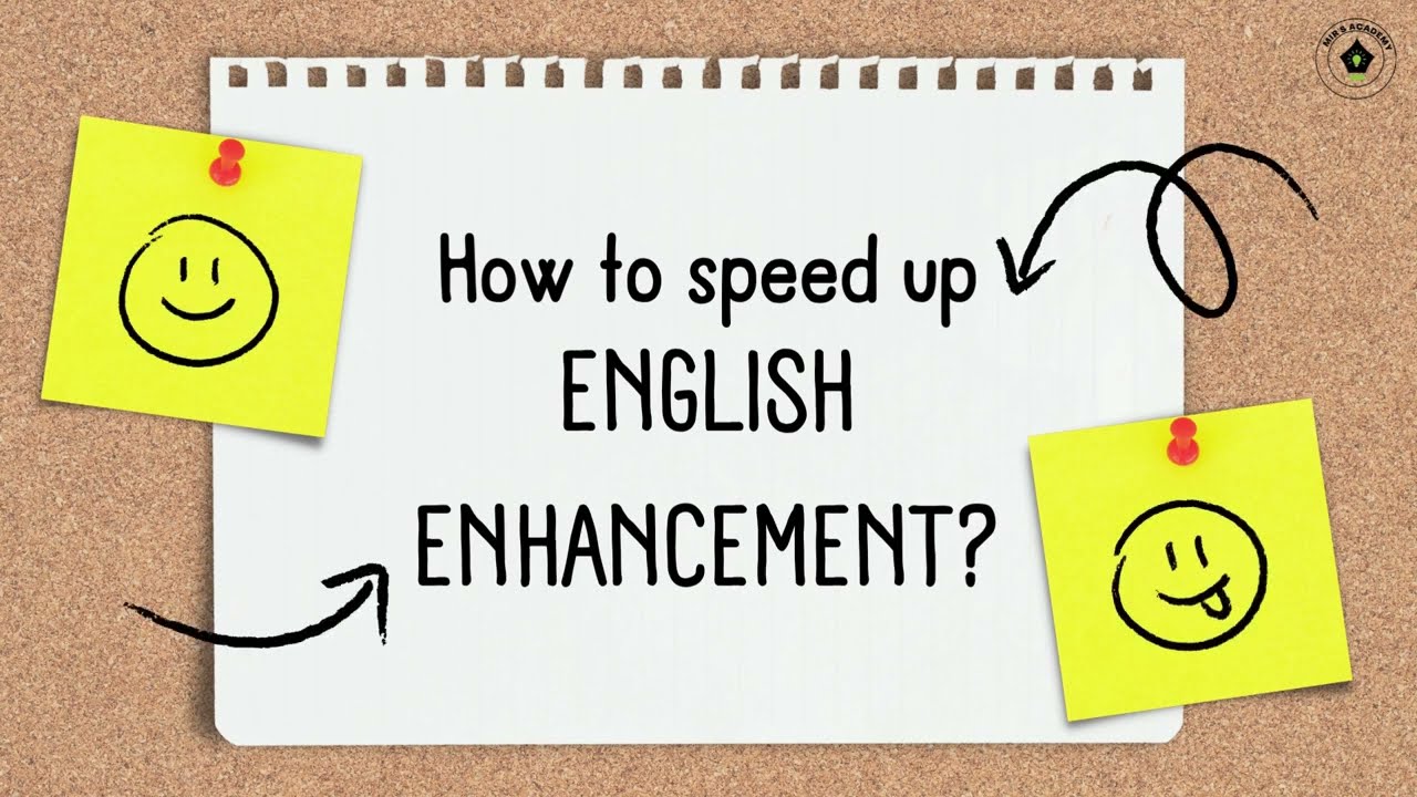 How to Speed Up English Enhancement?