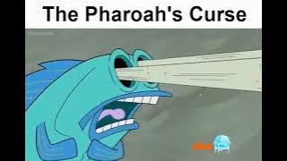 The Pharaoh’s Curse