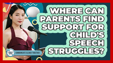 Where Can Parents Find Support For Child