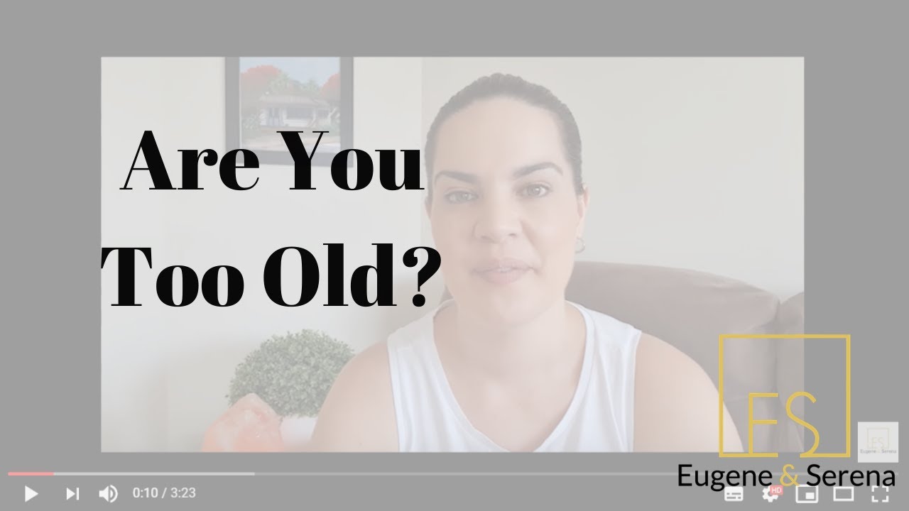 Am I Too Old To Start Something New YouTube