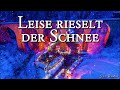 Leise rieselt der Schnee [German Christmas Song][+Lyrics]