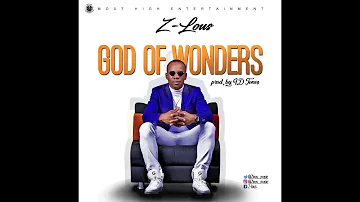 Z-LOUS - God of Wonders (Onise Iyanu)