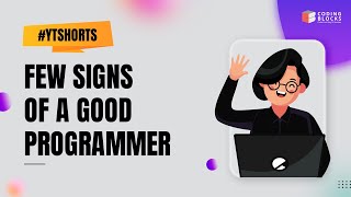 Here are a few signs of a good #programmer! #CodingBlocks