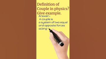 Definition of Couple in physics?/#shabbseducation /#shortvideo .
