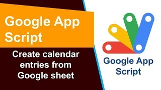 Google App Script - Create calendar entry from Google sheet