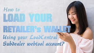 How To Load A Retailers Wallet? Loadcentral Subdealer Tutorial Old Webtool