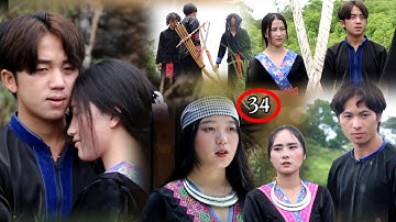 Kev Hlub Tsim Txom Siab Ntsws ( Txiv Nraug Cawm Seej ) ep 34