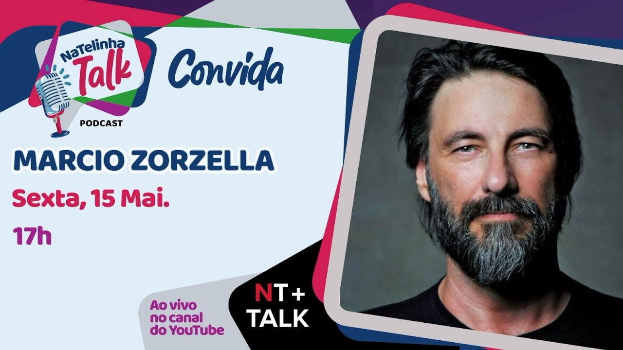 NATELINHA TALK - MARCIO ZORZELLA - EP. 67