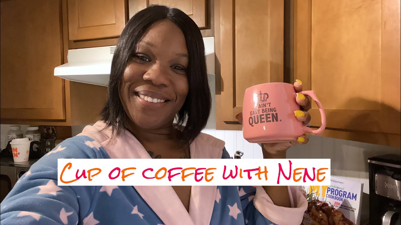 A CUP OF COFFEE WITH NENE | LETS CATCH UP 😉 - YouTube