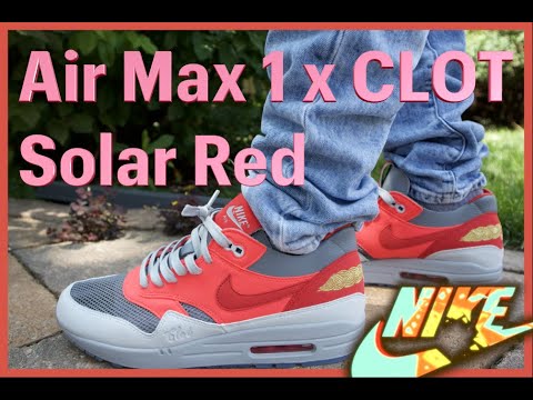 Nike Air Max 1 Clot KOD Solar Red ON FEET REVIEW 