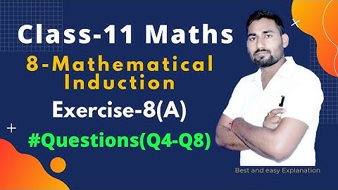 Principle of Mathematical Induction | Class 11 Maths | Chapter 8 | Ex-8(A) Q4 to Q8