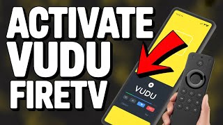 How to activate Vudu on Fire TV - Step by Step