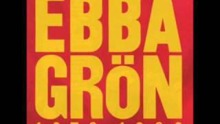 Video thumbnail of "Ebba Grön - We're Only In It For The Drugs."