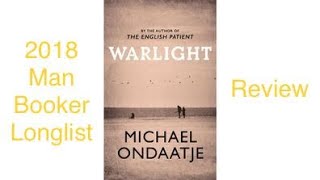 Man Booker Longlist Review: Warlight, by Michael Ondaatje
