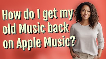 How do I get my old Music back on Apple Music?